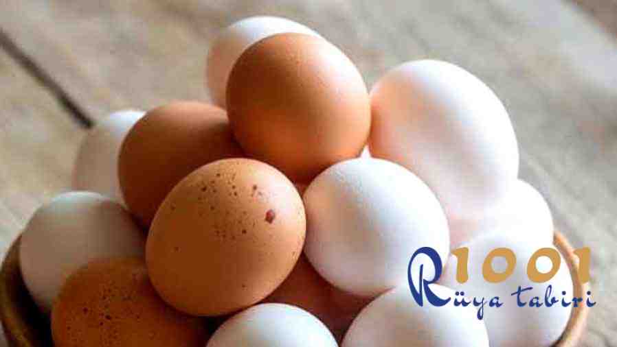 ruyada yumurta gormek-haslanmis yumurta gormek-kirik yumurta-yemek-toplamak-almak-1001ruyatabiri