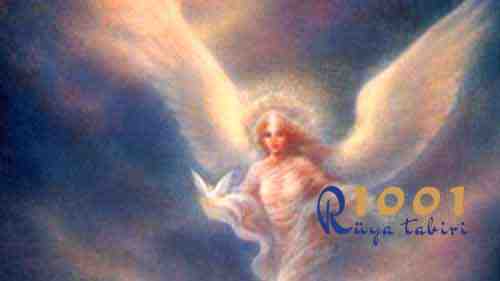 ruyada melek olmak melekle konusmak-melek gormek-ruyada meleklerle ucmak-ne demek-diyanet ruya tabiri-1001ruyatabiri
